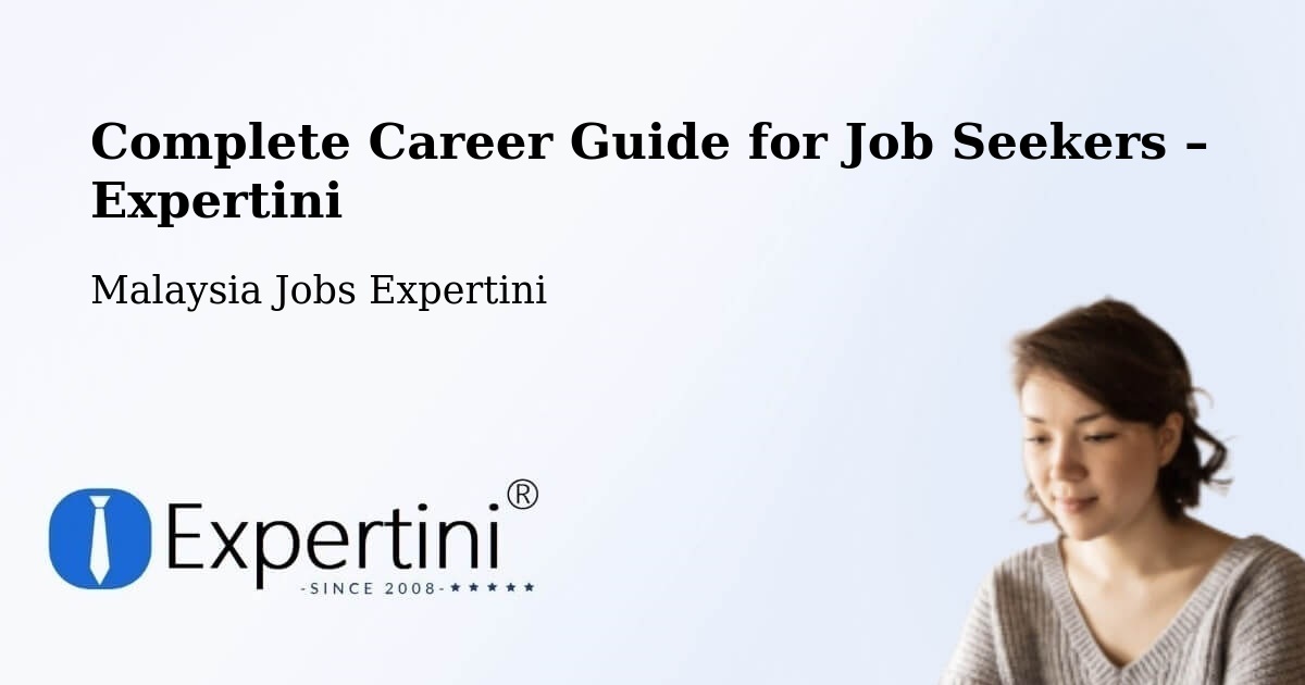Career Guide for Job Seekers – Malaysia - Malaysia Jobs Expertini